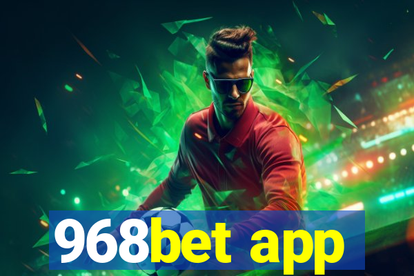 968bet app